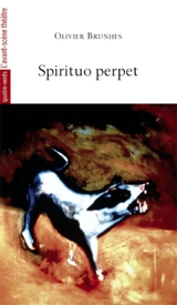Spirituo perpet (About God) - Olivier Brunhes