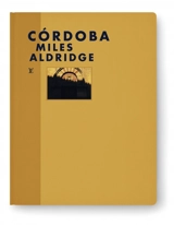 Cordoba - Miles Aldridge