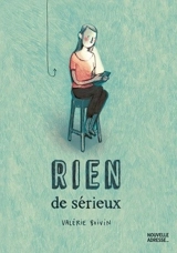 Rien de sérieux - Valérie Boivin
