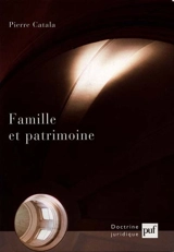 Famille et patrimoine - Pierre Catala