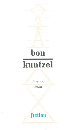 Fiction peau - François Bon