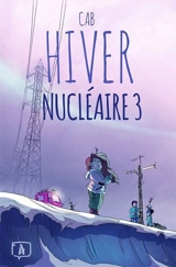 Hiver nucléaire 3 - Cab