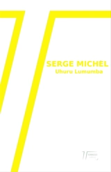 Uhuru Lumumba - Serge Michel