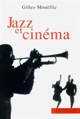 Jazz et cinéma - Gilles Mouëllic