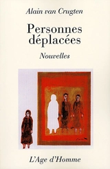 Personnes déplacées - Alain Van Crugten