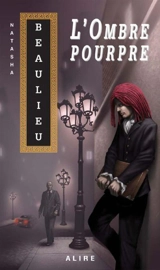 L'Ombre pourpre 3 - Natasha Beaulieu