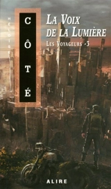 La voix de la lumière 3 - Héloïse Côté