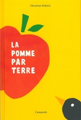 La pomme par terre - Christian Dubuis