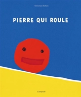 Pierre qui roule - Christian Dubuis