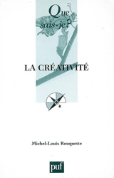 La créativité - Michel-Louis Rouquette