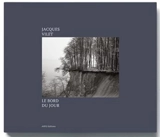 Le bord du jour - Jacques Vilet