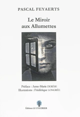 Le miroir aux allumettes - Pascal Feyaerts