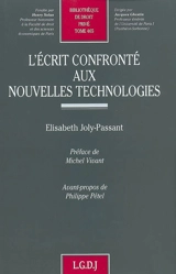 L'écrit confronté aux nouvelles technologies - Elisabeth Joly-Passant