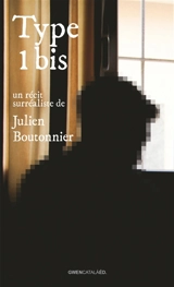 Type 1 bis - Julien Boutonnier