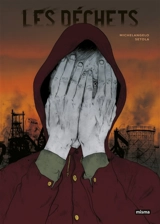 Les déchets - Michelangelo Setola