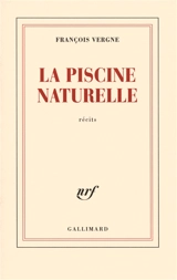 La piscine naturelle. Une journée au printemps - François Vergne