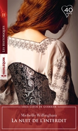 La nuit de l'interdit : coeur de guerrier - Michelle Willingham