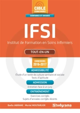 IFSI, Institut de formation en soins infirmiers : tout-en-un : concours 2016-2017 - Badia Jabrane