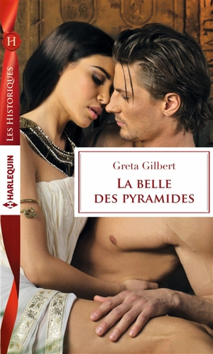 La belle des pyramides - Greta Gilbert