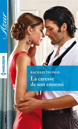 La caresse de son ennemi - Rachael Thomas
