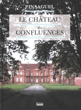 Pinsaguel : le château des Confluences - Nathalie Dupuy