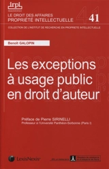 Les exceptions à usage public en droit d'auteur - Benoît Galopin