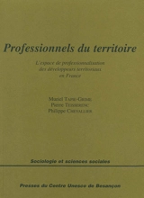 Professionnels du territoire : l'espace de professionnalisation des développeurs territoriaux en France - Muriel Tapie-Grime