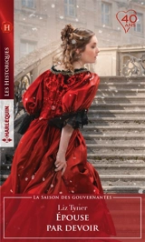 Epouse par devoir : la saison des gouvernantes - Liz Tyner