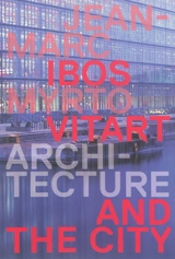 Architecture and the city - Jean-Marc Ibos
