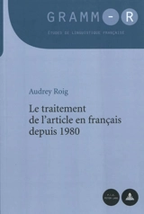 Le traitement de l'article en français depuis 1980 - Audrey Roig