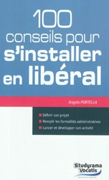100 conseils pour s'installer en libéral - Angela Portella