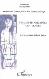 Femmes handicapées citoyennes : actes du forum du 25 novembre 2003, Hôtel de ville de Paris