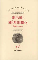 Quasi-mémoires : quasi-roman - Carlos Heitor Cony