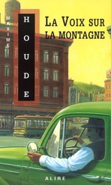 La voix sur la montagne 1 - Maxime Houde