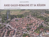 Anse gallo-romaine et sa région - Jean-Claude Béal