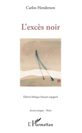L'excès noir - Carlos Henderson
