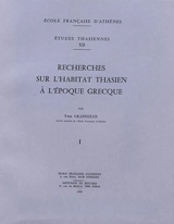 Recherches sur l'habitat thasien à l'époque grecque - Yves Grandjean