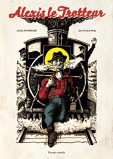 Alexis le trotteur : la BD - Jocelyn Bérubé