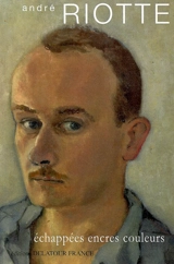 Echappées encres couleurs - André Riotte