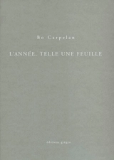 L'année, telle une feuille - Bo Carpelan
