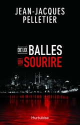 Deux balles, un sourire - Jean-Jacques Pelletier