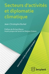 Secteurs d'activités et diplomatie climatique - Jean-Christophe Burkel