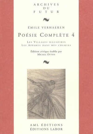Poésie complète. Vol. 4 - Emile Verhaeren