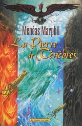 La fabuleuse histoire des lunes de Pandor. Vol. 4. La pierre de ténèbres - Ménéas Marphil