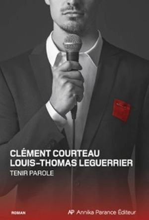 Tenir parole - Courteau, Clément