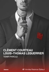 Tenir parole - Courteau, Clément