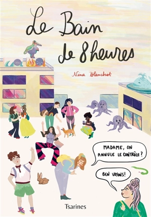 Le bain de 8 heures - Nina Blanchot