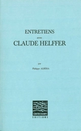 Entretiens avec Claude Helffer - Claude Helffer