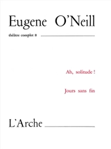 Théâtre complet. Vol. 8 - Eugene O'Neill