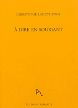 A dire en souriant - Christophe Lamiot